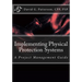 Implementing Physical Protection Systems: A Project Management Guide