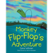 Monkey Flip-Flop's Adventure