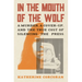 In the Mouth of the Wolf: A Murder, a Cover-Up, and the True Cost of Silencing the Press