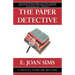 The Paper Detective: A Paisley Sterling Mystery