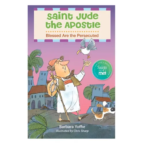 Saint Jude the Apostle: Blessed Are the Persecuted