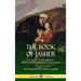 The Book of Jasher: The 'Book of the Upright' - Bible Pseudepigrapha and Apocrypha (Hardcover)