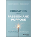 Educating with Passion and Purpose: Keep the Fire Going Without Burning Out