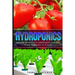 Hydroponics: Hydroponics Gardening Guide - from Beginner to Expert