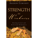 Strength in Weakness: Healing Sexual and Relational Brokenness