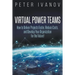 Virtual Power Teams: How to Deliver Products Faster, Reduce Costs, and Develop Your Organization for the Future!