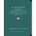 El Recurso De Amparo: Estudio Sobre La Historia, Naturaleza Y Fines De Este Recurso Y Sobre Los Efectos Que Produce (1896)