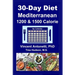 30-Day Mediterranean Diet: 1200 & 1500 Calorie