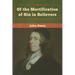 Of the Mortification of Sin in Believers
