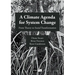 A Climate Agenda for System Change: From Theory to Social Transformation