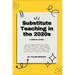 Substitute Teaching in the 2020s: A Simple Guide