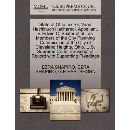 State of Ohio, Ex Rel. Vaad Hachinuch Hacharedi, Appellant, V. Edwin C. Baxter Et Al., as Members of the City Planning Commission of the City of Cleve