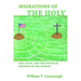 Migrations of the Holy: God, State, and the Political Meaning of the Church