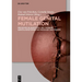 Female Genital Mutilation: Medizinische Beratung Und Therapie Genitalverstümmelter Mädchen Und Frauen