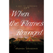 When the Flames Ravaged: July 6, 1944