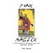 Punk Magick: a DIY guide to creating your own magickal system