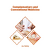 Complementary and Conventional Medicine