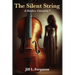 The Silent String: A Shadow Concerto Book 1