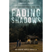 Fading Shadows