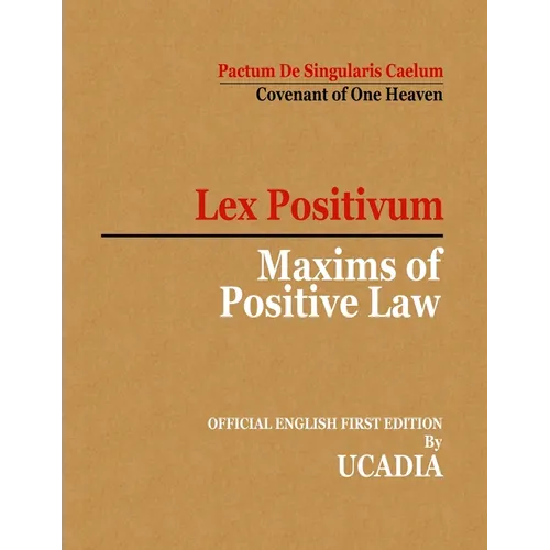 Maxims of Positive Law: Lex Positivum