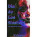 Dia de Los Slashers