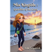 Mia Kingtide - Guardian of the Coast: A 12 year old's story about Marine Biology, Family, and Protecting our Oceans.