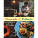 Coconuts and Collards: Recipes and Stories from Puerto Rico to the Deep South