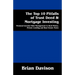 The Top 10 Pitfalls of Trust Deed & Mortgage Investing: Personal Investor Risk Management in Hard Money, Private Lending and Real Estate Notes