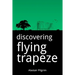 Discovering Flying Trapeze