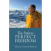 The Path to Perfect Freedom
