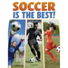 Soccer Is the Best!
