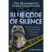 The Minneapolis Police Department: Blue Code of Silence: The True Story of the Terrance Franklin Murder