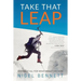 Take That Leap: Risking It All For What REALLY Matters