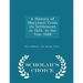 A History of Maryland; From Its Settlement in 1634, to the Year 1848 - Scholar's Choice Edition