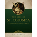 The Life of St. Columba: Apostle of Scotland