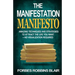 The Manifestation Manifesto: Amazing Techniques and Strategies to Attract the Life You Want - No Visualization Required