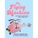 The Flying Machine: The Story of a Rock N' Roll Club in Akron, Ohio