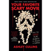 Your Favorite Scary Movie: How the Scream Films Rewrote the Rules of Horror