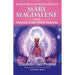 Mary Magdalene and the Mysteries of the Divine Feminine