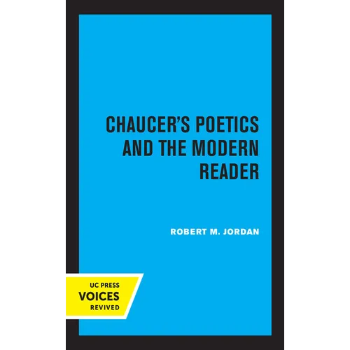 Chaucer's Poetics and the Modern Reader