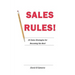 Sales Rules!: 24 Sales Strategies for Becoming the Best