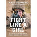 Fight Like a Girl