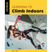Learning to Climb Indoors