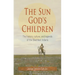 Sun God's Children: The History of the Blackfeet Indians