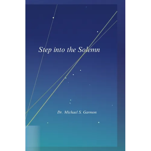 Step into the Solemn