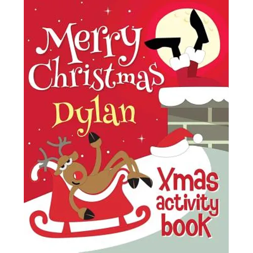 Merry Christmas Dylan - Xmas Activity Book: (Personalized Children's Activity Book)
