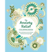 The Anxiety Relief Coloring Book: Take a Relaxing Moment of Peace with These Calming Images