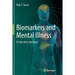 Biomarkers and Mental Illness: It's Not All in the Mind