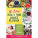 10 - Day Health Food Junkies' Playbook: Eat and Exercise to a Healthy Lifestyle