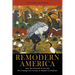 Remodern America: How the Renewal of the Arts Will Change the Course of Western Civilization